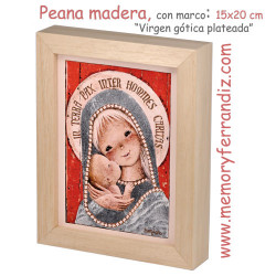 Peana de madera, con marco: 15 x 20 cm, Ferrándiz  "Virgen gótica plateada"